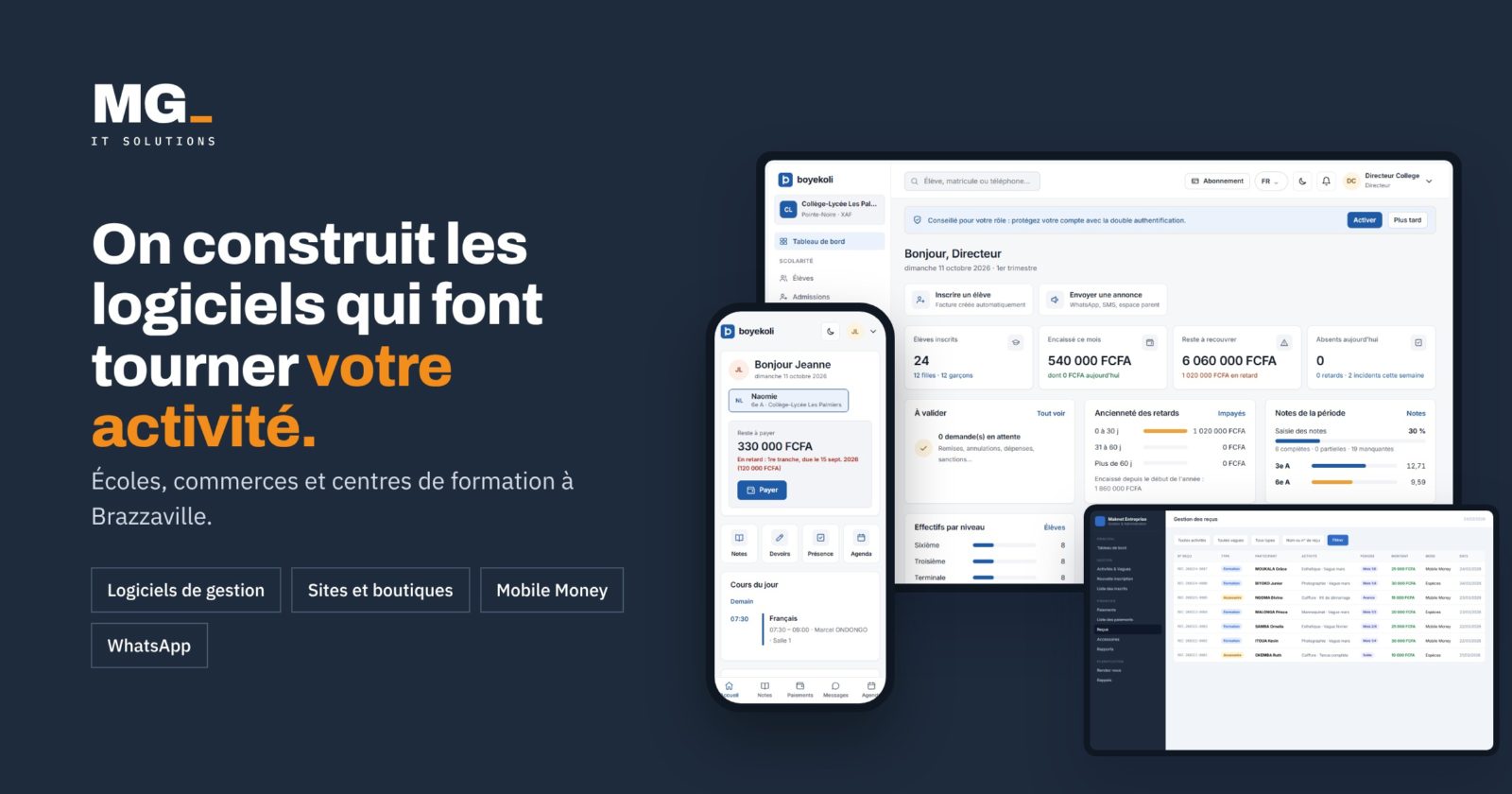 MG IT Solutions : on construit les logiciels qui font tourner votre activité. Écoles, commerces et centres de formation à Brazzaville. Logiciels de gestion, sites et boutiques, Mobile Money, WhatsApp.