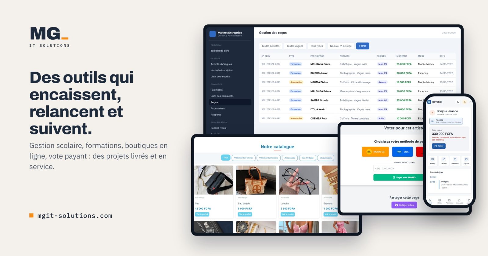 Des outils qui encaissent, relancent et suivent : gestion scolaire, formations, boutiques en ligne, vote payant. Des projets livrés et en service.